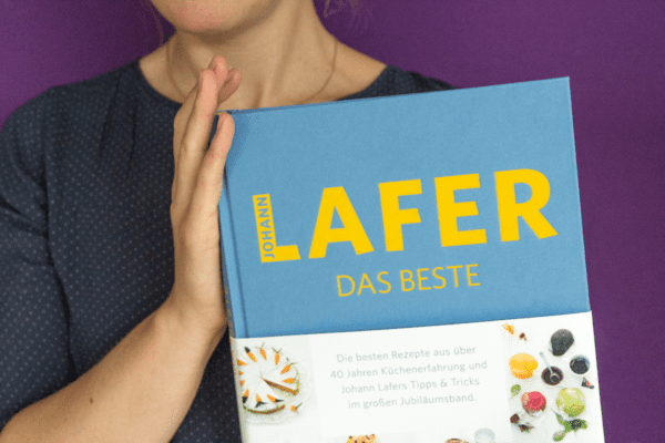 LAFER - das Beste: das neue Kochbuch von dem österreichischen Profikoch Johann Lafer | Miomente Entdeckermagazin