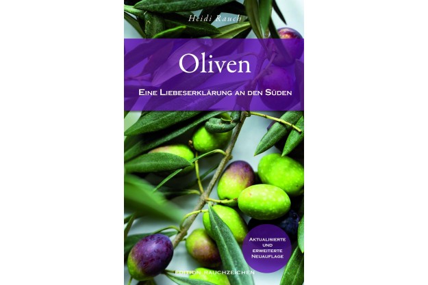 Oliven - Eine Liebeserklärung an den Süden